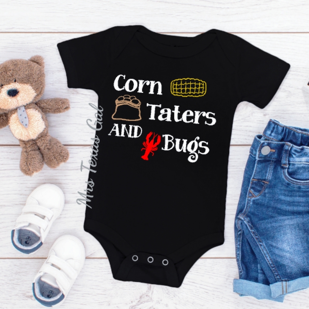 Corn Tators And Bugs... Crawfish Onesie